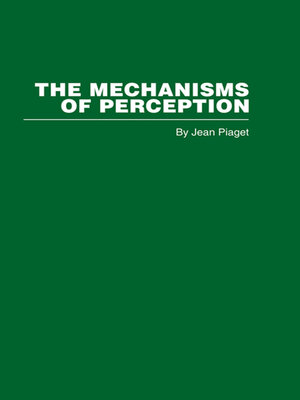 cover image of The Mechanisms of Perception